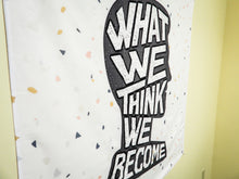 Load image into Gallery viewer, “What We Think We Become” Inspirational Quote Tapestry (36" x 36") – Motivational Wall Art for Classroom, Bedroom, or Dorm