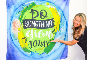 Do Something Green for Earth Motivational Tapestry Wall Hanging
